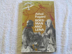 Boesman and Lena - Athol Fugard - First Edition