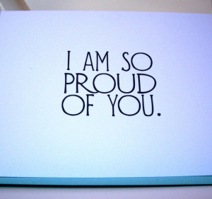 am so proud of you Greeting Card