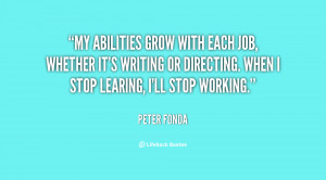 My abilities grow with each job, whether it's writing or directing ...
