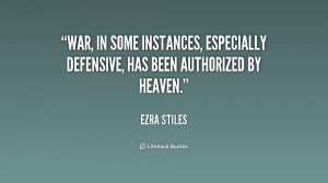 War, in some instances, especially defensive, has been authorized by ...