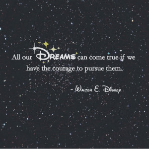 courage, disney, dreams, galaxy, magic, quote