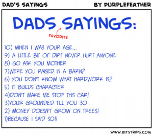 Dad's sayings