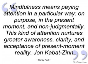mindfulness means paying attention in a