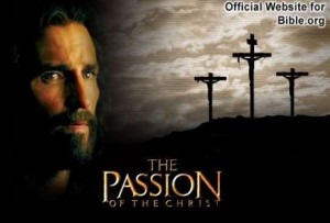 starring Jim Caviezel as Jesus Christ. It depicts the Passion of Jesus ...