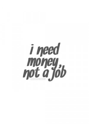 dream, girly, job, life, love, me, money, need, quote, quotes, text ...