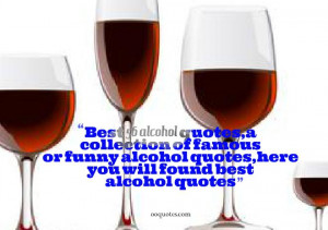 Best 56 alcohol quotes,food quotes,drink quotes