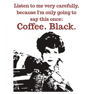 hazelbasil › Portfolio › Star Trek Voyager Coffee quote