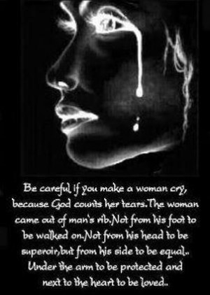 Dont make a woman cry