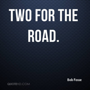 Bob Fosse Quotes