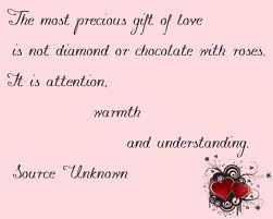 ... Most Precious Gift of Love Is not a Diamond or Chocolate with roses