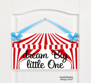 dream big little one - motivational quote - circus tent design bedroom ...