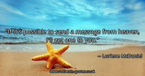 if-its-possible-to-send-a-message-from-heaven-ill-get-one-to-you ...