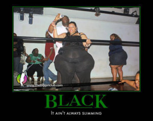 ... keywords black is not slimming big big woman funny picture funny image