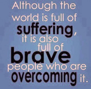Inspirational Quotes the world is full suffering
