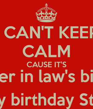... calm-cause-it-s-my-sister-in-law-s-birthday-happy-birthday-stella.png