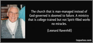 The church that is man-managed instead of God-governed is doomed to ...