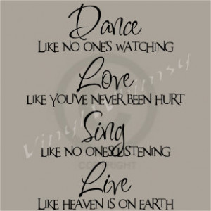 Vinyl Wall Art - Quote - Dance Like No Ones Watching Love Like You've ...