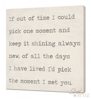 Home Canvas Wall Art Quote On Canvas, If I Could Pick One Moment