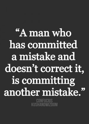 confucius, quotes, sayings, man, mistake, wisdom