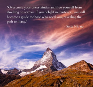 Overcome your uncertainties and free yourself from dwelling on sorrow ...