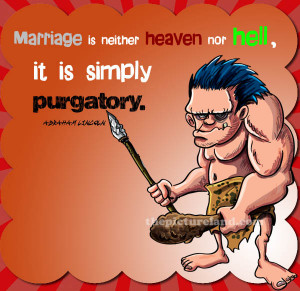 Funny Quotes Sayings About Marriage With Images Of Caveman