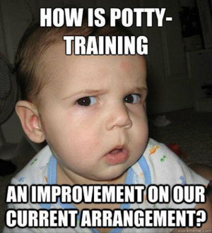 How is potty training…. an important on our current arrangement?