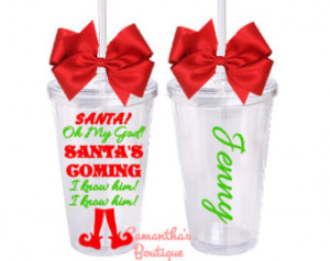 Santa.. I know Him! Elf Quote Class ic Tumbler With Name ...