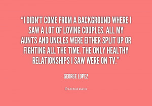 george lopez quotes from show
