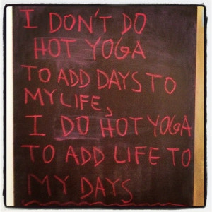 Bikram.. stick to a hot yoga class for more than 30 days... get the ...