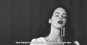 love quote text kiss lips lana del rey