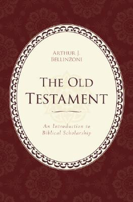 The Old Testament: An Introduction to Biblical Scholarship