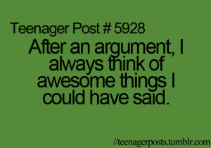 argument, awesome, teenager post, teenager quotes, text, true