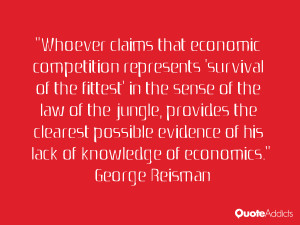 Whoever claims that economic competition represents 'survival of the ...