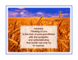 Amanda, Thinking Of You In The Loss Of Your Grandfather With The ...