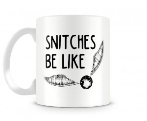 15oz Large Mug, Tea Mug, Big Coffee Cup, Snitch Quote Mug, Funny Mug ...