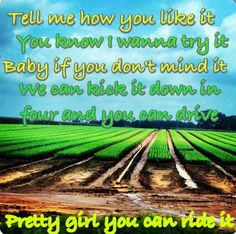 Country lyrics country quotes Florida Georgia line tell me how you ...