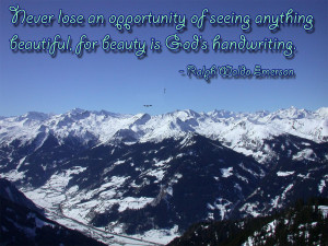 ... Anything Beautiful for Beauty Is God’s Handwriting ~ God Quote