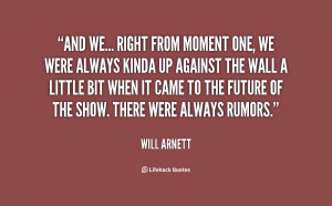 quote-Will-Arnett-and-we-right-from-moment-one-we-61544.png