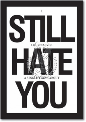 Still Hate You Inappropriate Funny Anniversary Card Nobleworks