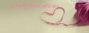 madly in love with you Profile Facebook Covers