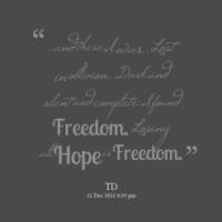 Complete Freedom Quotes