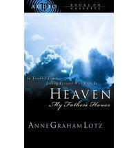 Great book about Heaven from the daughter of Billy Graham