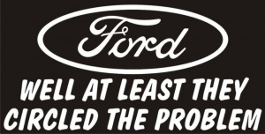 This is so true...another good truck quote bashing ford. LOL