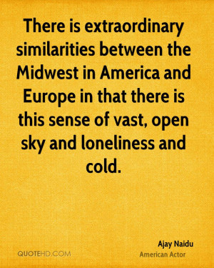 There is extraordinary similarities between the Midwest in America and ...
