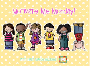 Motivate Me Monday - First Day of School