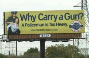 Weapon/Gun Quotes Cartoons Signs-why-carry-gun-policeman-too-heavy.jpg