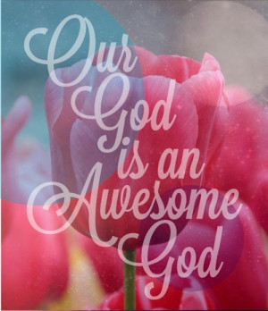 Our God is an awesome God