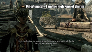 The High King of Skyrim Takes Nobody's Crap