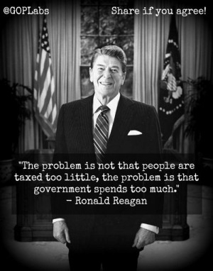 ... spends too much. -Ronald Reagan - http://whowasronaldreagan.com/?p=45