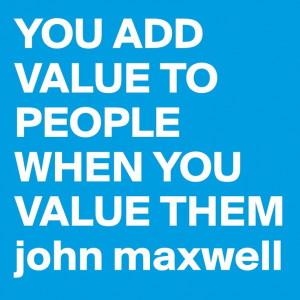 ... Maxwell quote. A true mantra for customer service and business owners
